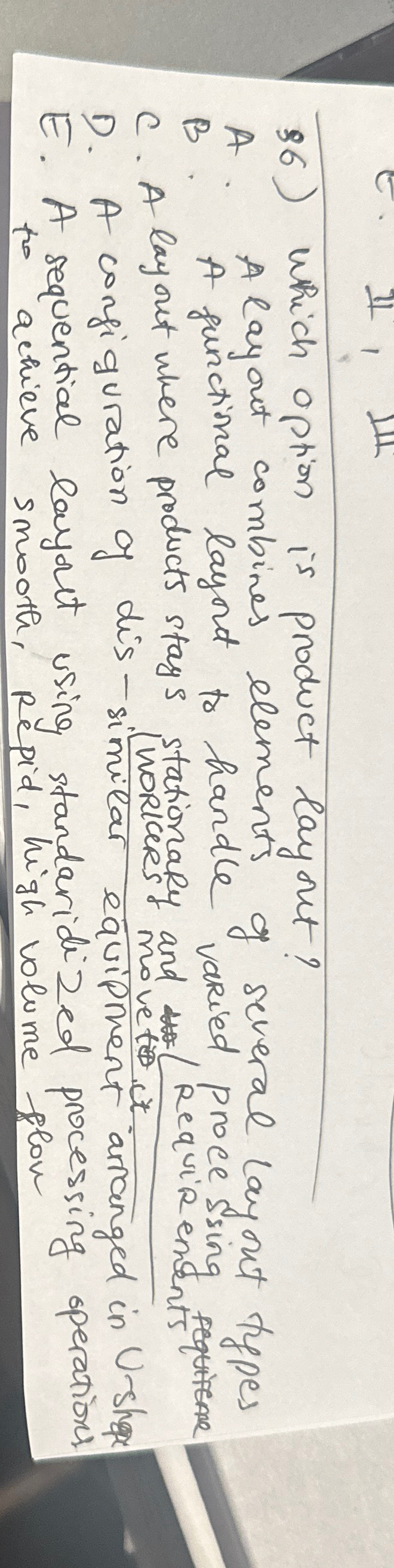  Which option is product layout? A. Alayout combines elements of several