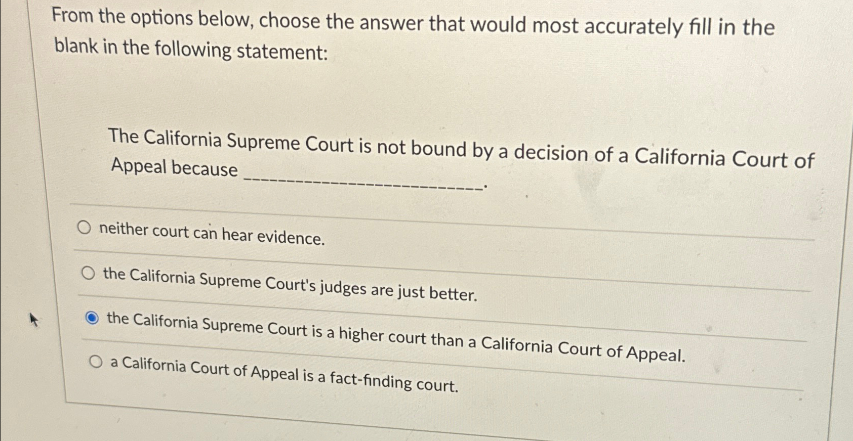  From the options below, choose the answer that would most accurately