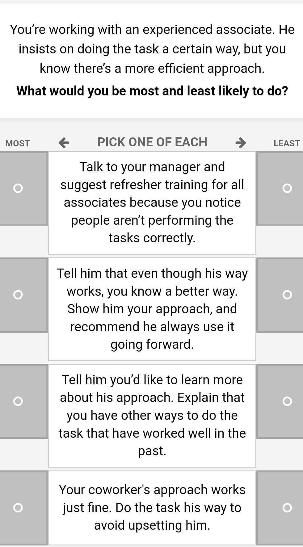  You're working with an experienced associate. He insists on doing the