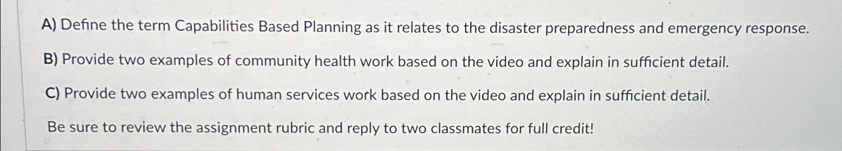  A) Define the term Capabilities Based Planning as it relates to