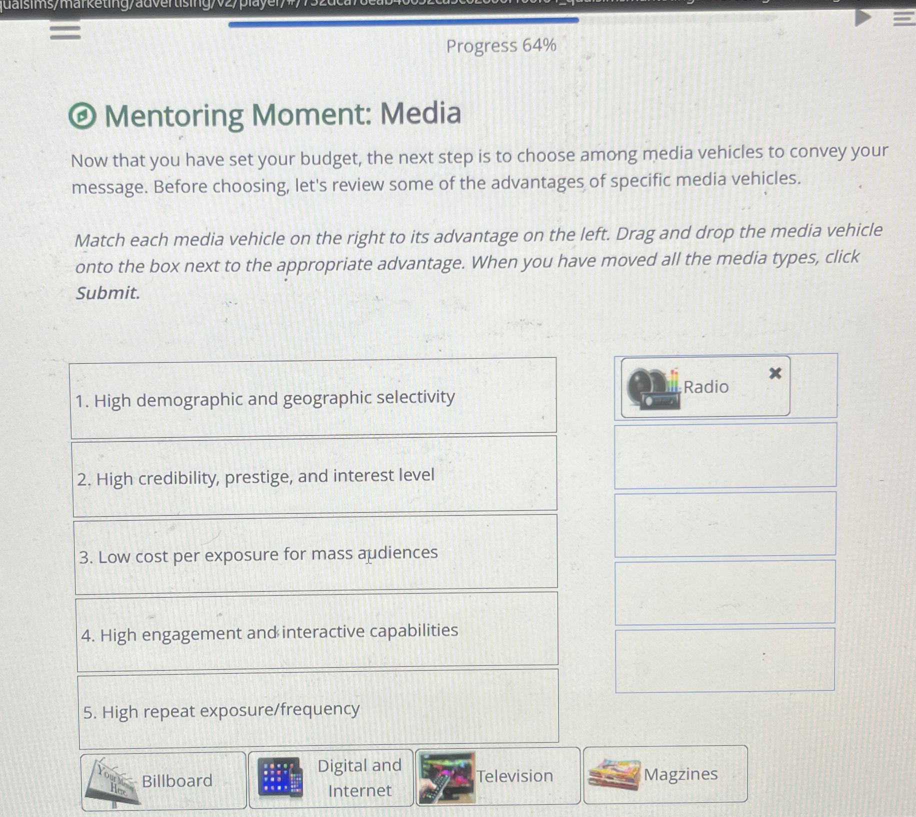  Progress 64% (6) Mentoring Moment: Media Now that you have set