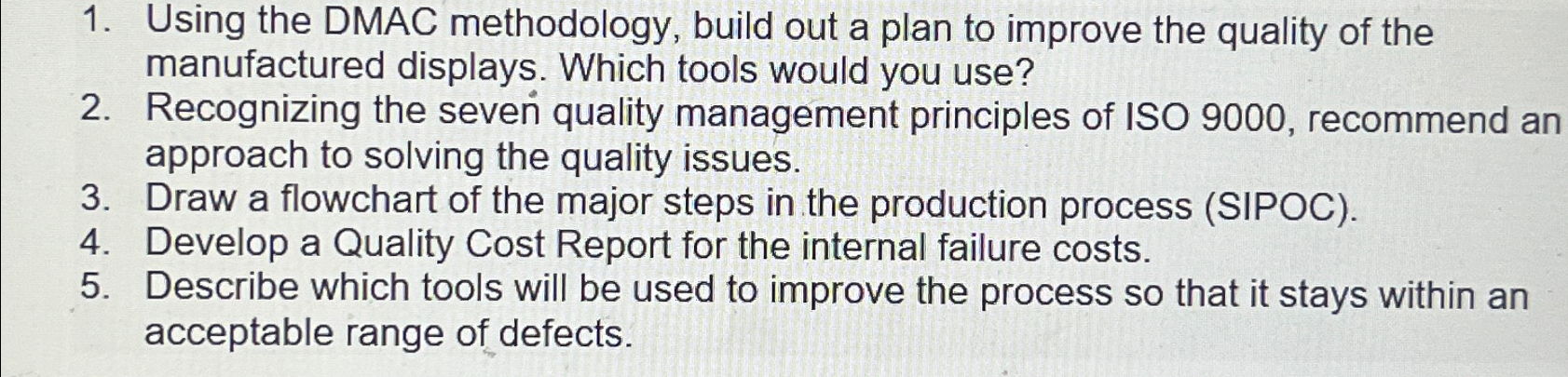  Using the DMAC methodology, build out a plan to improve the