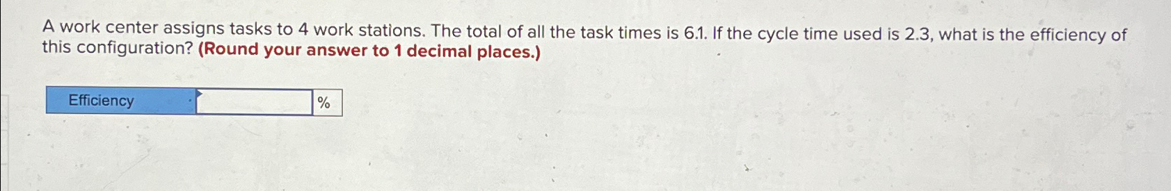  A work center assigns tasks to 4 work stations. The total