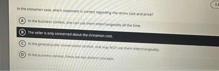  In the cinnamon case, which statement is correct regarding the terms