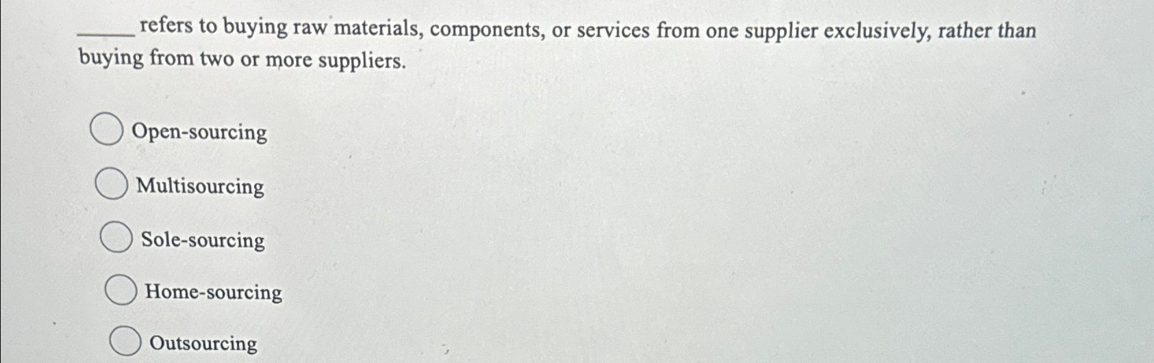 refers to buying raw materials, components, or services from one supplier