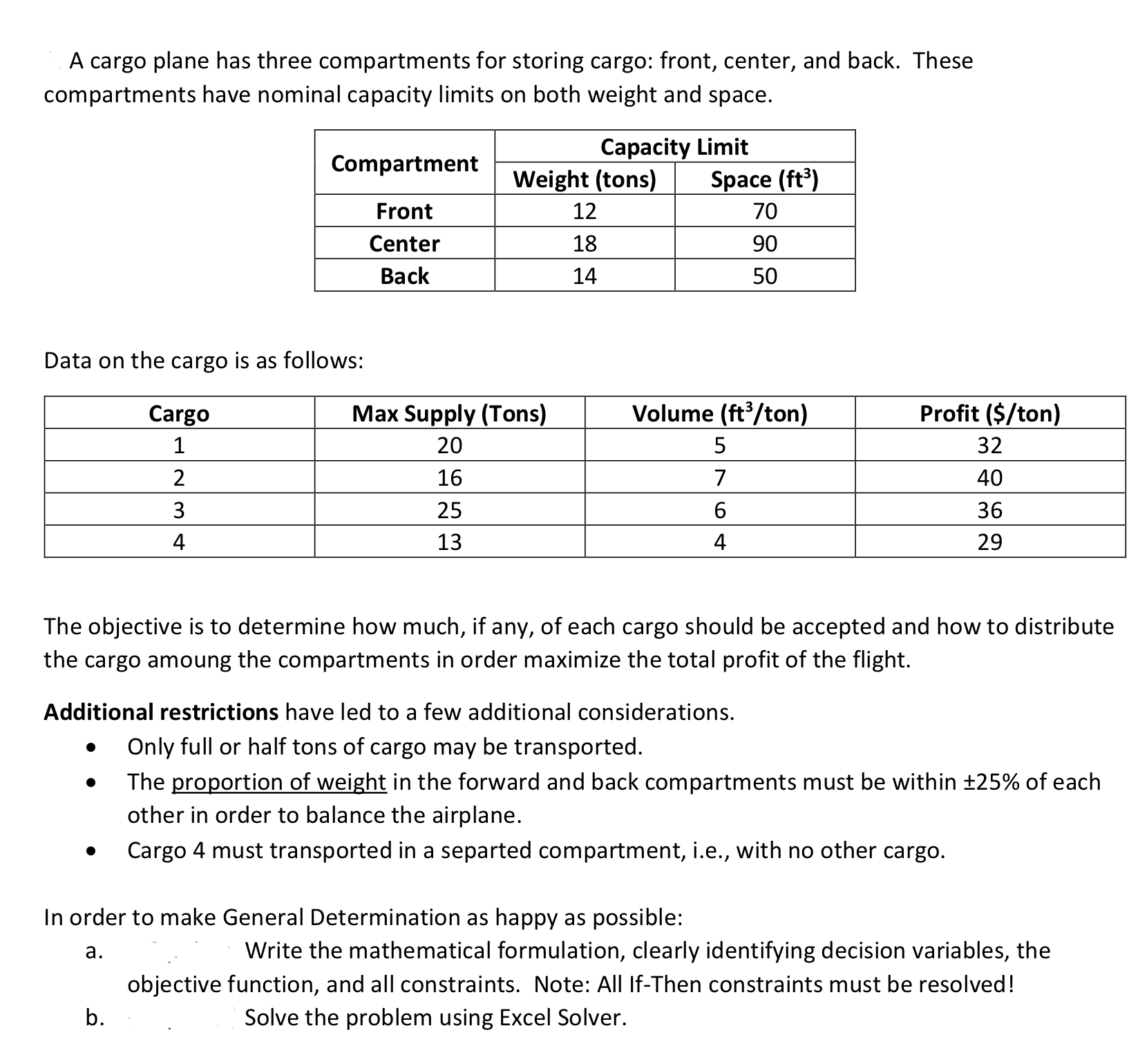  A cargo plane has three compartments for storing cargo: front, center,