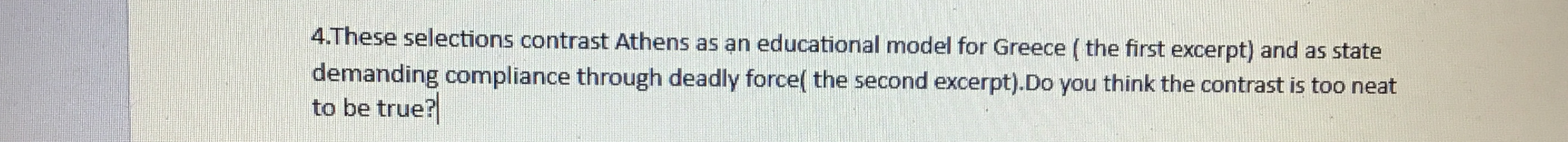  4.These selections contrast Athens as an educational model for Greece (the
