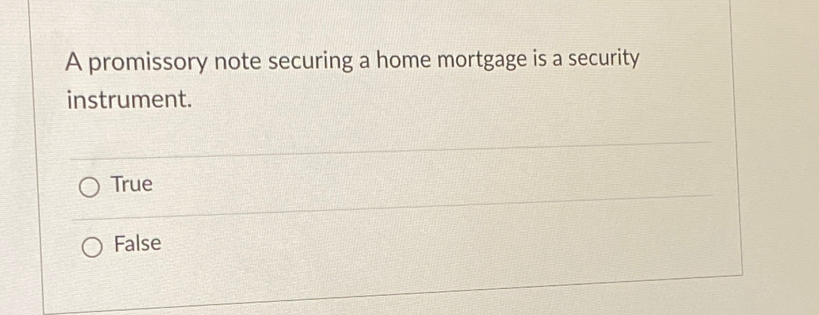  A promissory note securing a home mortgage is a security instrument.
