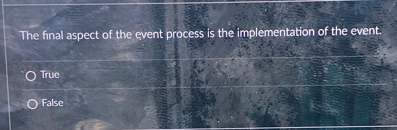  The final aspect of the event process is the implementation of