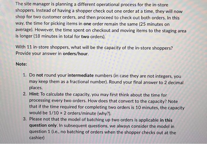  The site manager is planning a different operational process for the