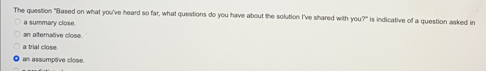  The question "Based on what you've heard so far, what questions