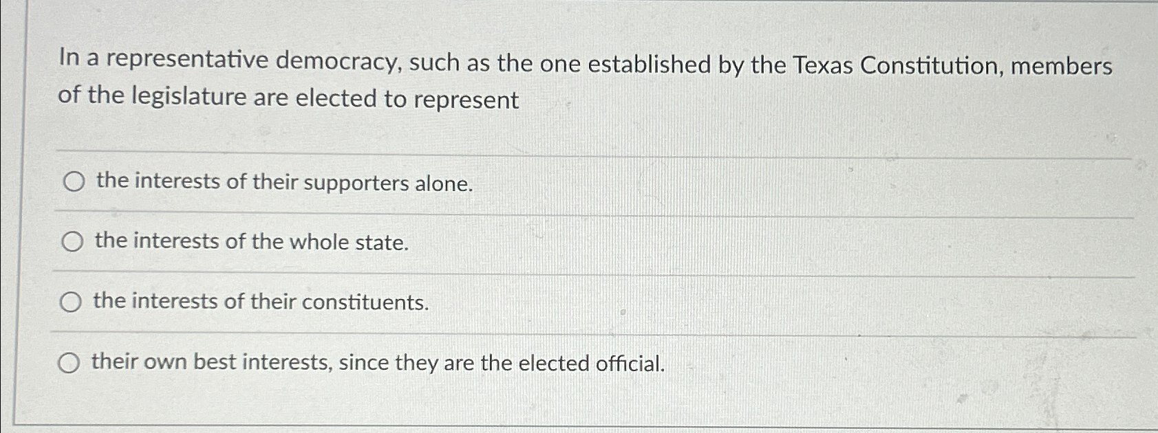  In a representative democracy, such as the one established by the