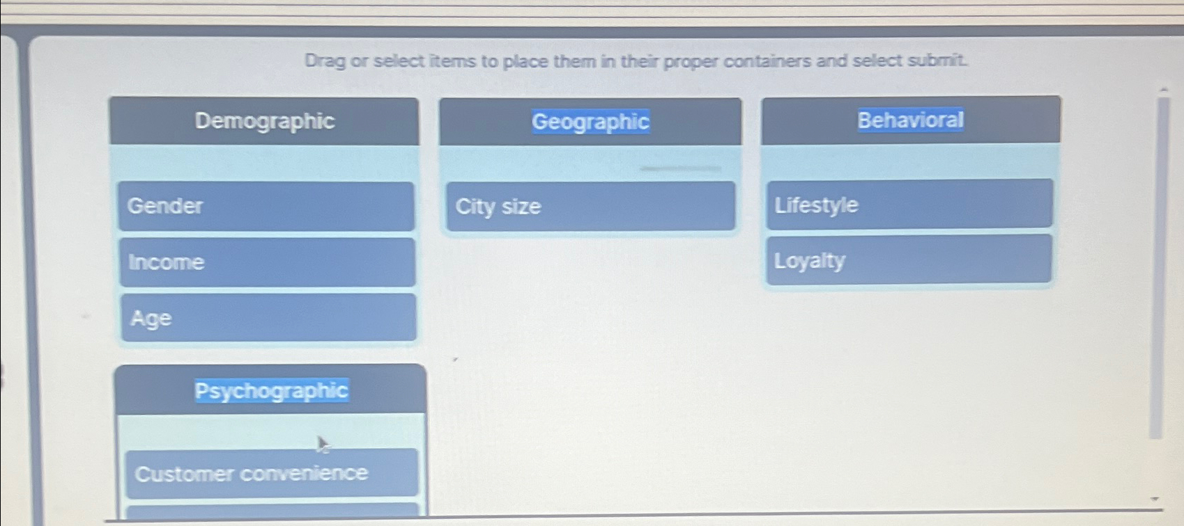  Drag or select items to place them in their proper containers