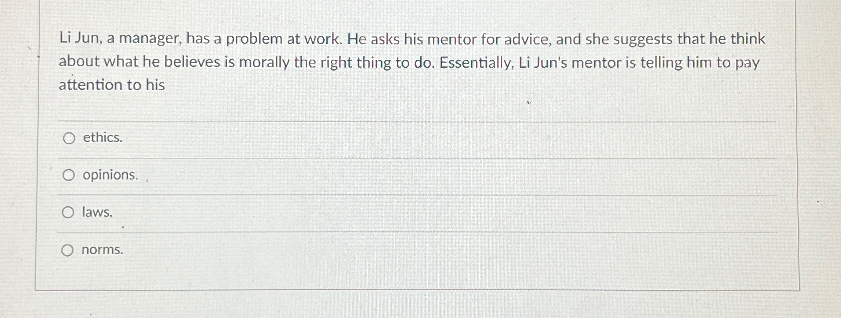  Li Jun, a manager, has a problem at work. He asks