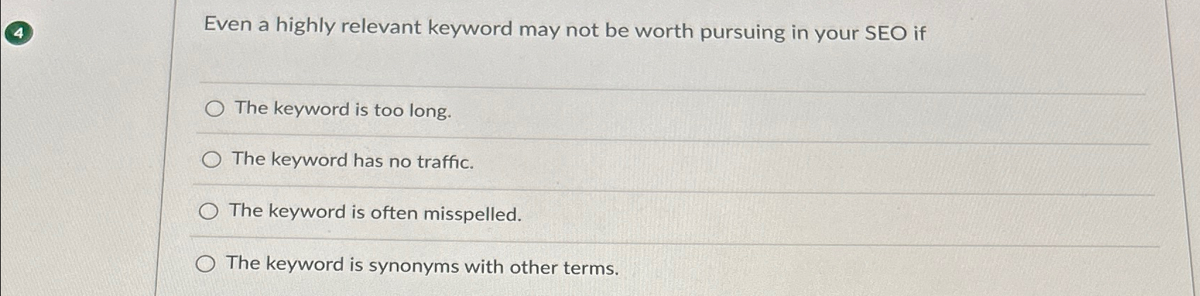  Even a highly relevant keyword may not be worth pursuing in