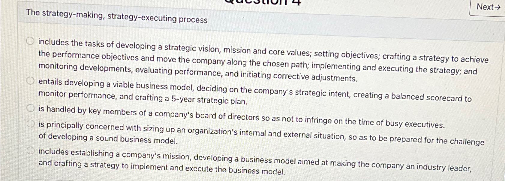  Next The strategy-making, strategy-executing process includes the tasks of developing a