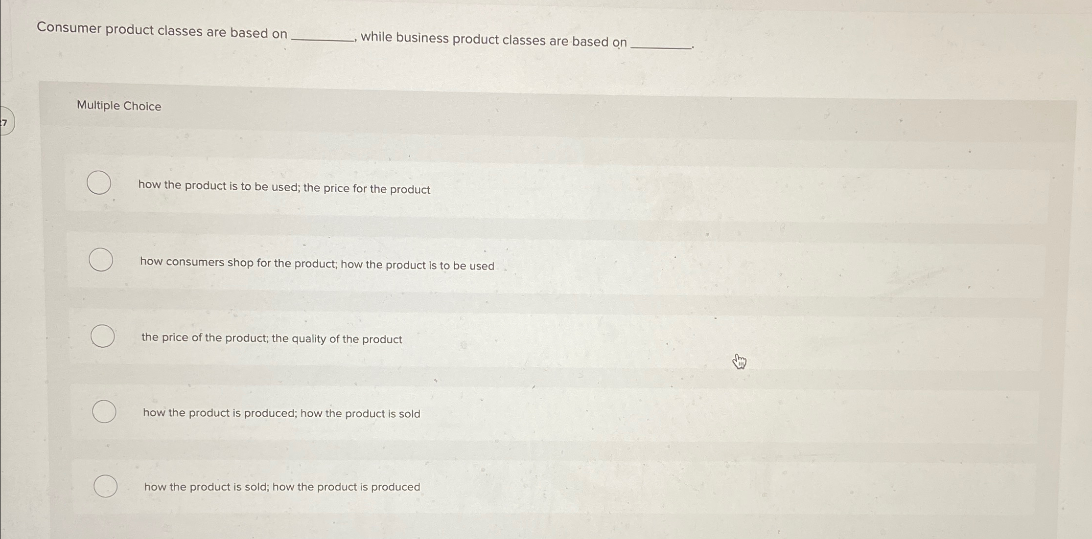  Consumer product classes are based on , while business product classes