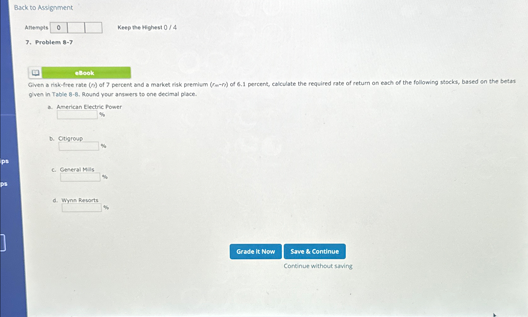  Back to Assignment Attempt Keep the Highest 04 7. Problem 8-7