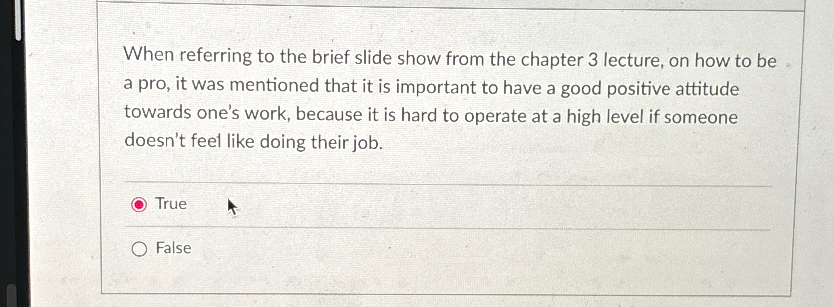 When referring to the brief slide show from the chapter 3