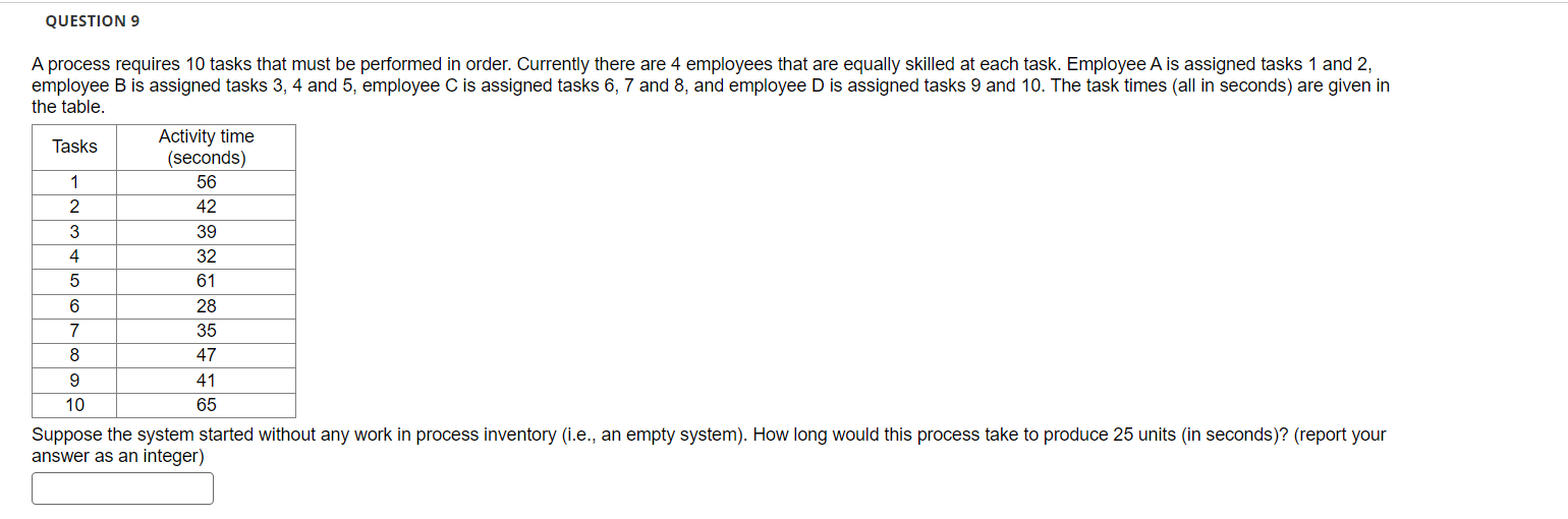 A process requires 10 tasks that must be performed in order.