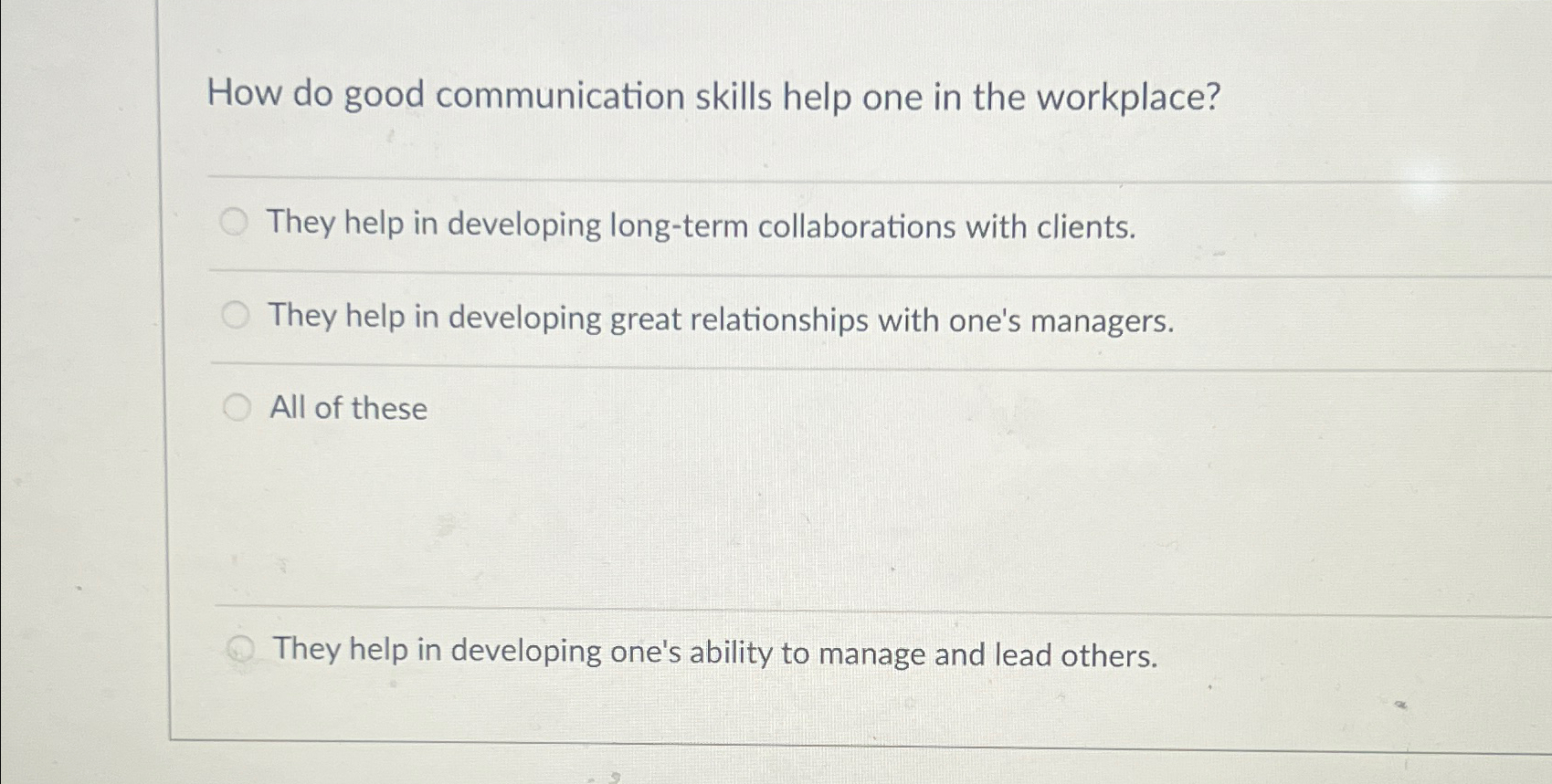  How do good communication skills help one in the workplace? They