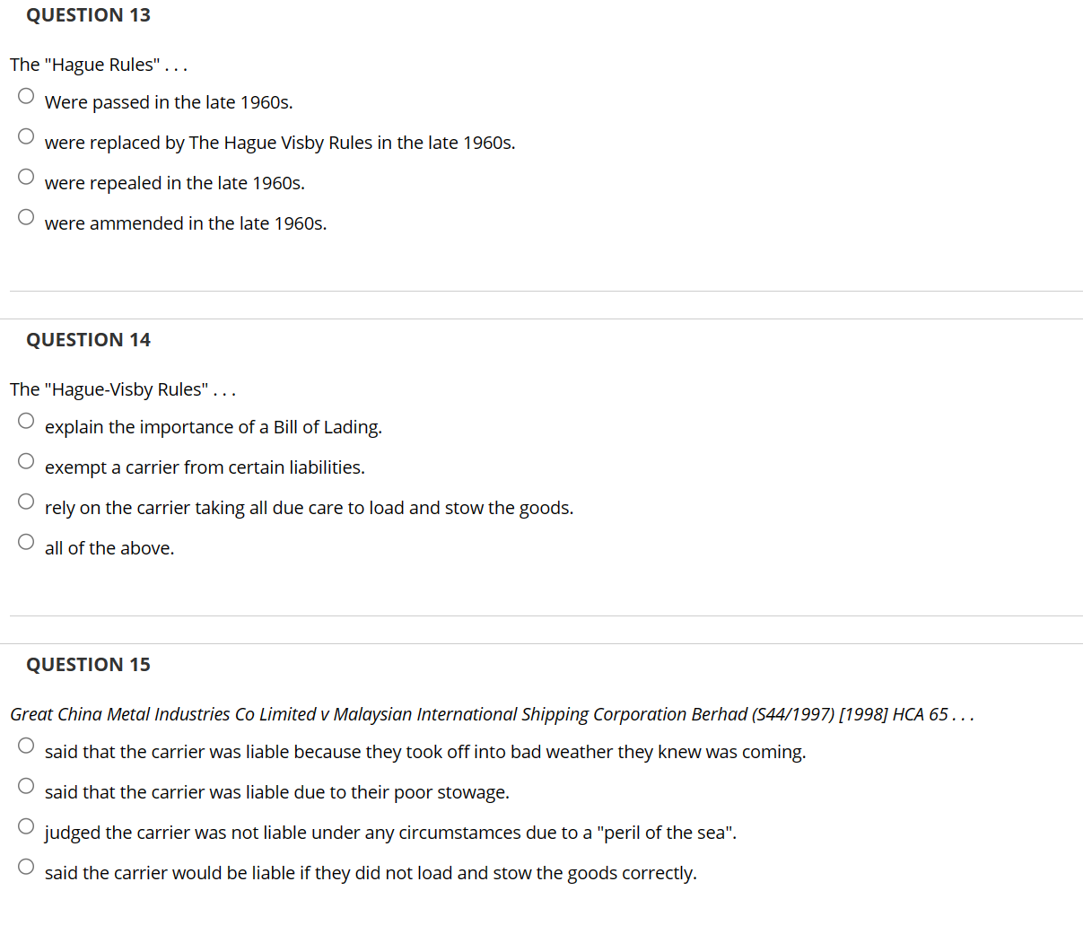  QUESTION 13 The "Hague Rules" ... Were passed in the late