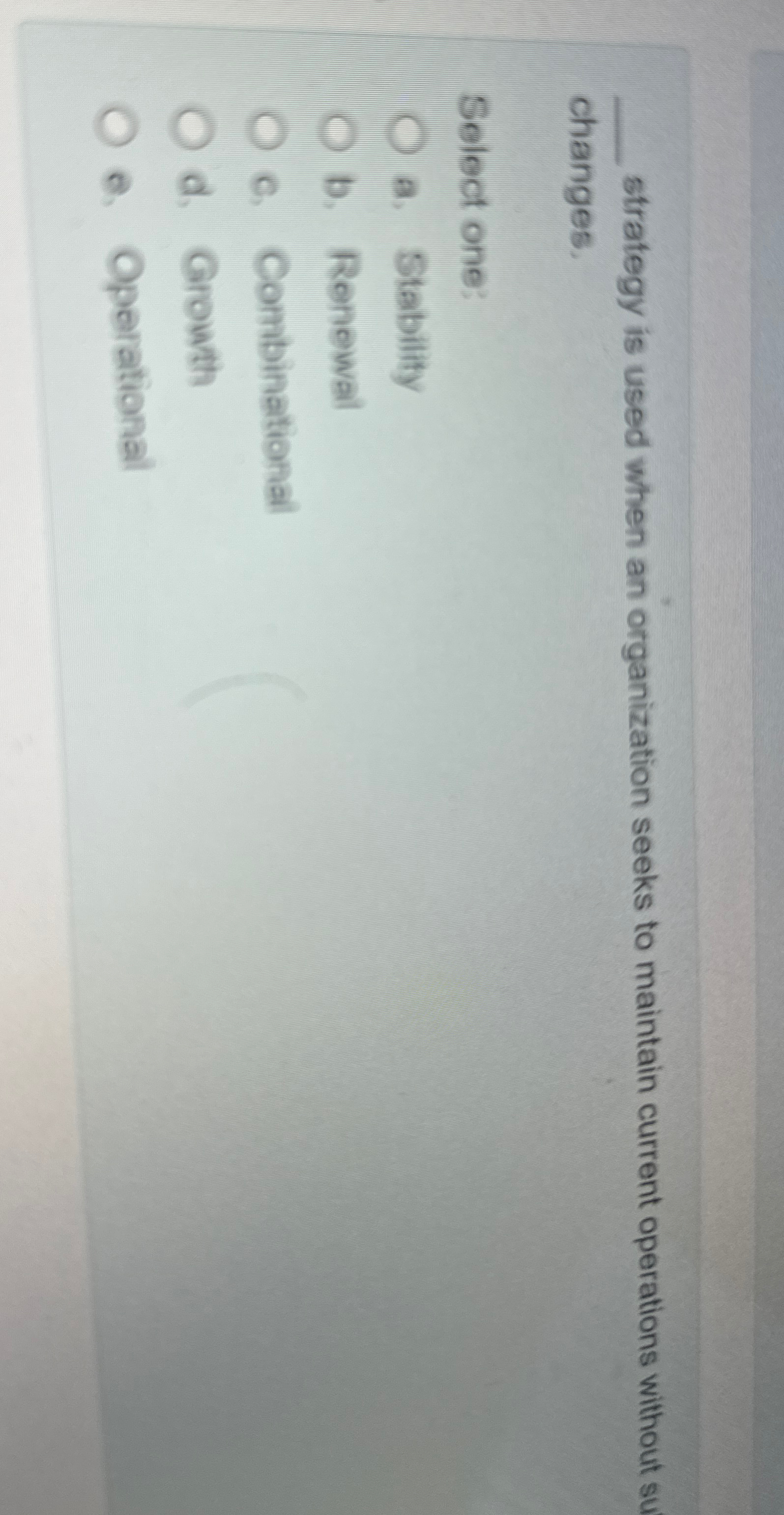  strategy is used when an organization seeks to maintain current operations