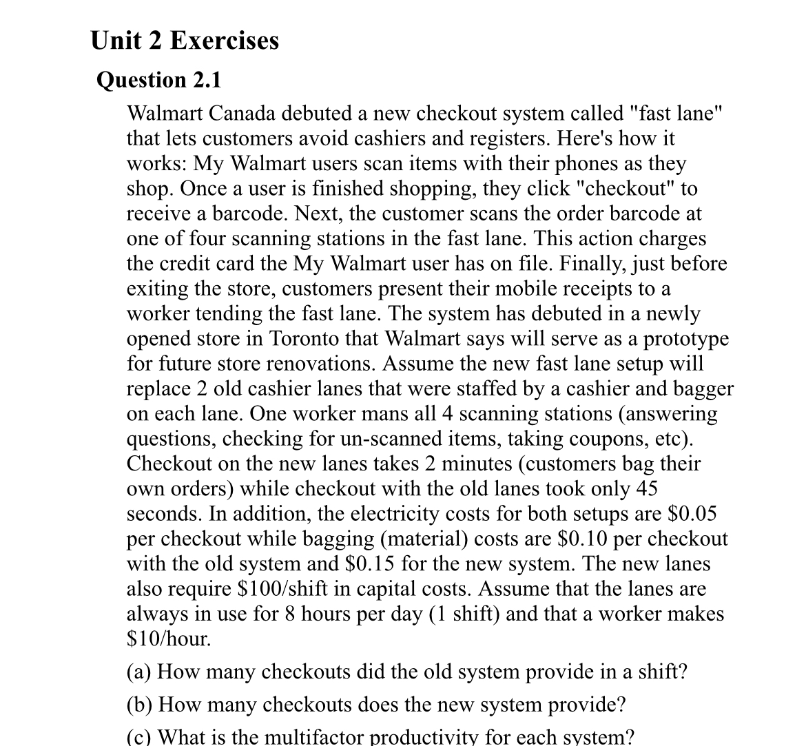  Unit 2 Exercises Question 2.1 Walmart Canada debuted a new checkout
