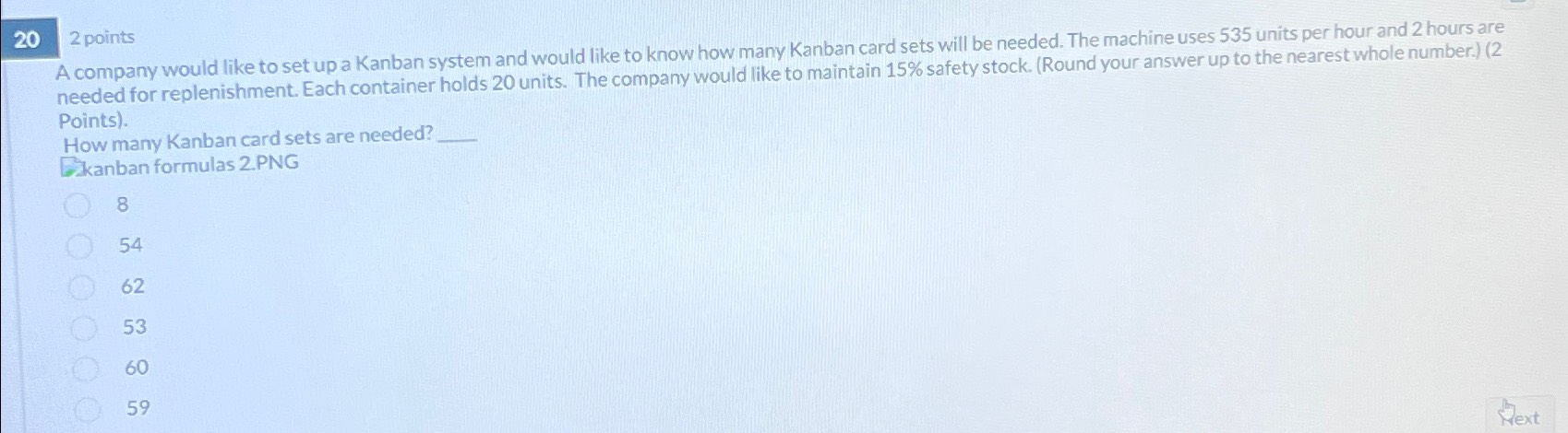  202 points A company would like to set up a Kanban