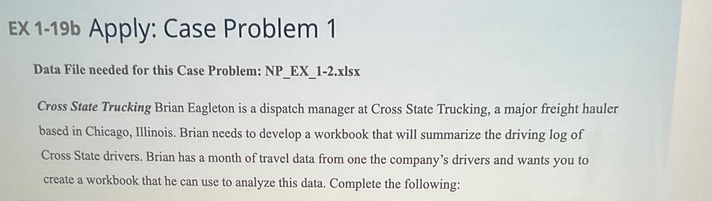  EX 1-19b Apply: Case Problem 1 Data File needed for this