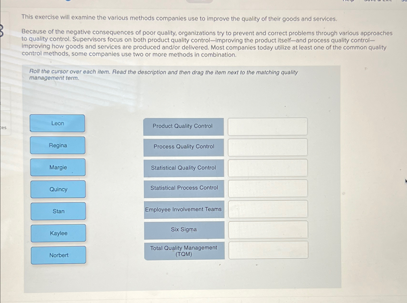  This exercise will examine the various methods companies use to improve