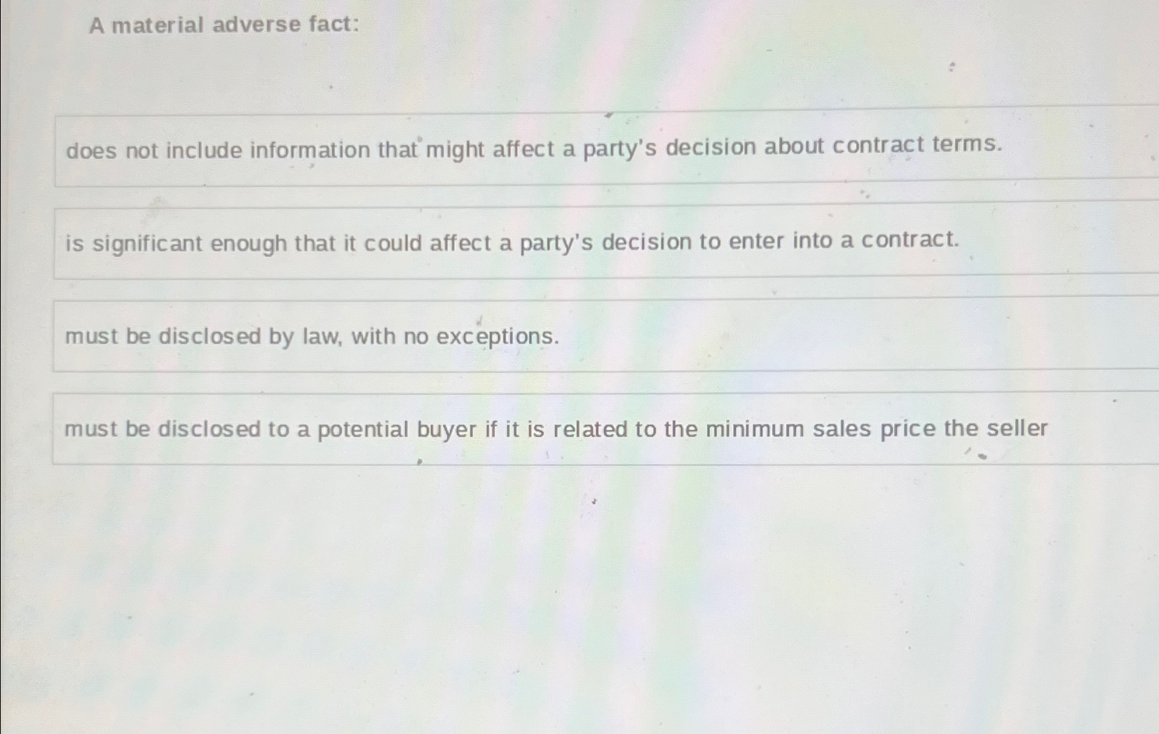  A material adverse fact: does not include information that might affect