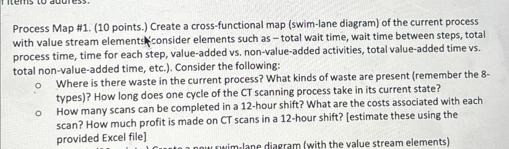  Process Map #1.(10 points.) Create a cross-functional map (swim-lane diagram) of