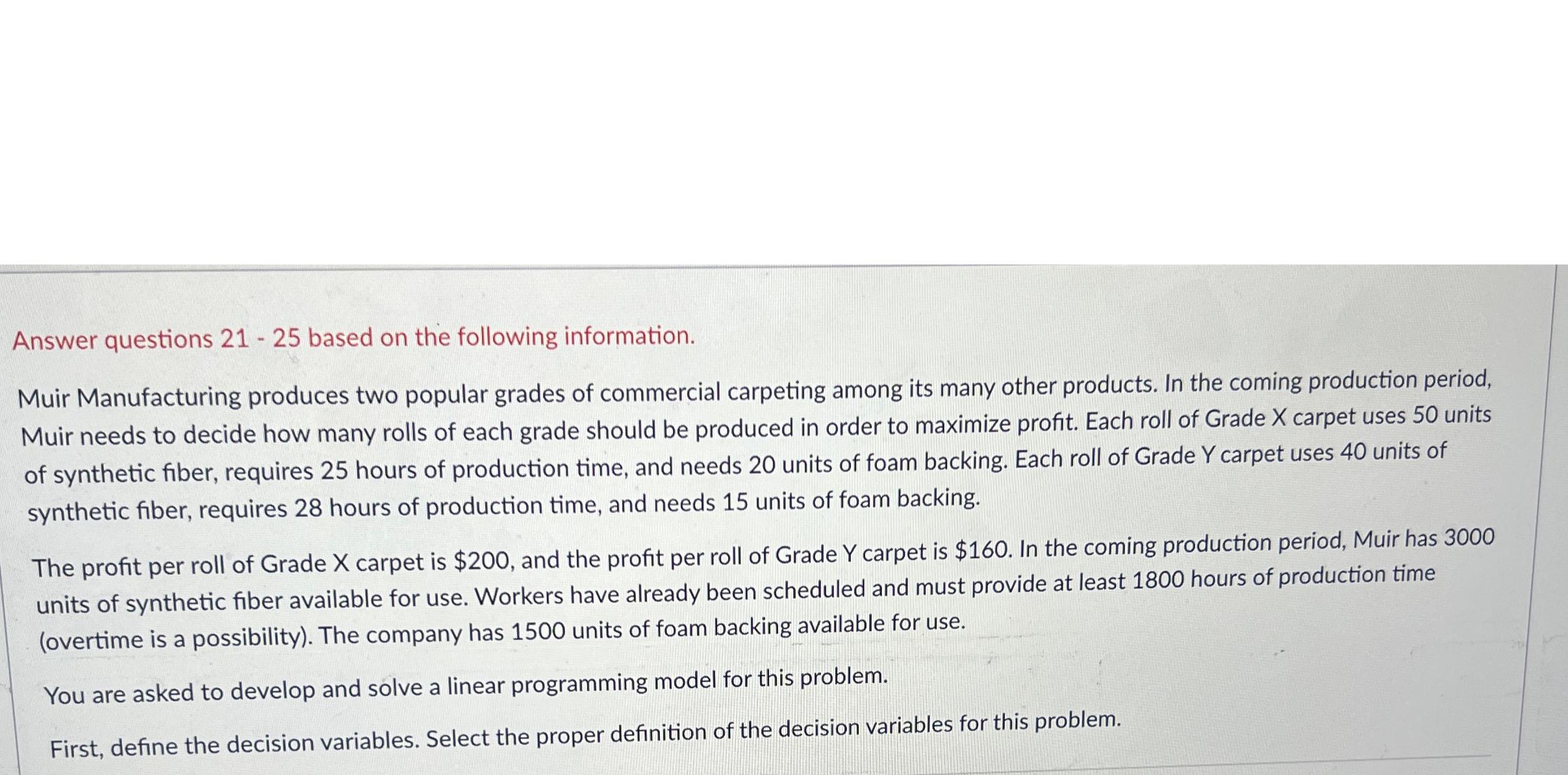  Answer questions 21-25 based on the following information. Muir Manufacturing produces