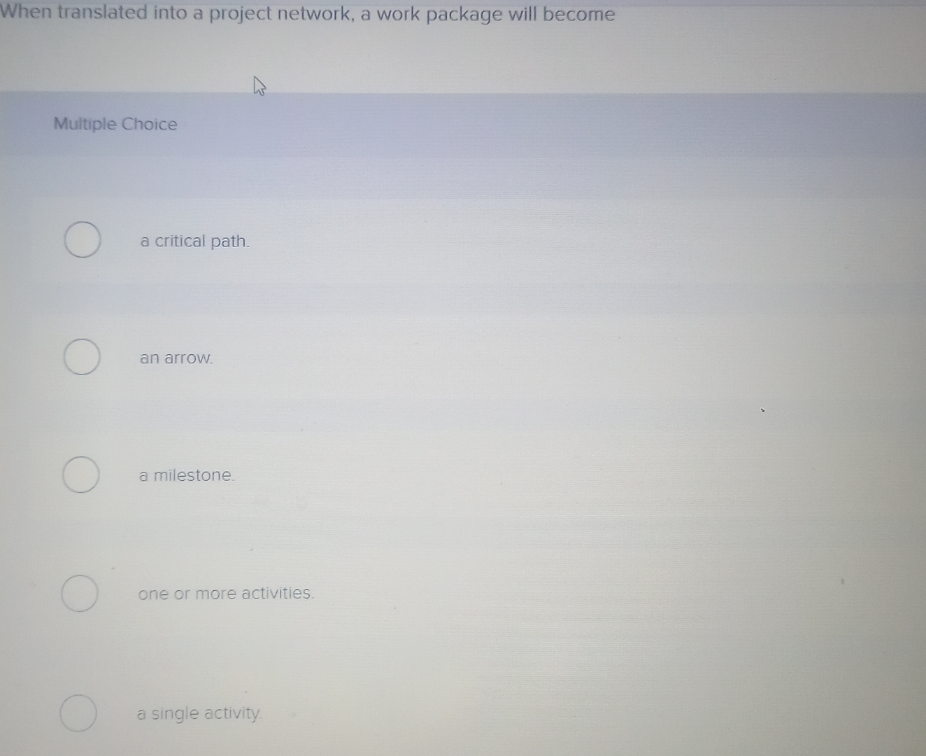  When translated into a project network, a work package will become