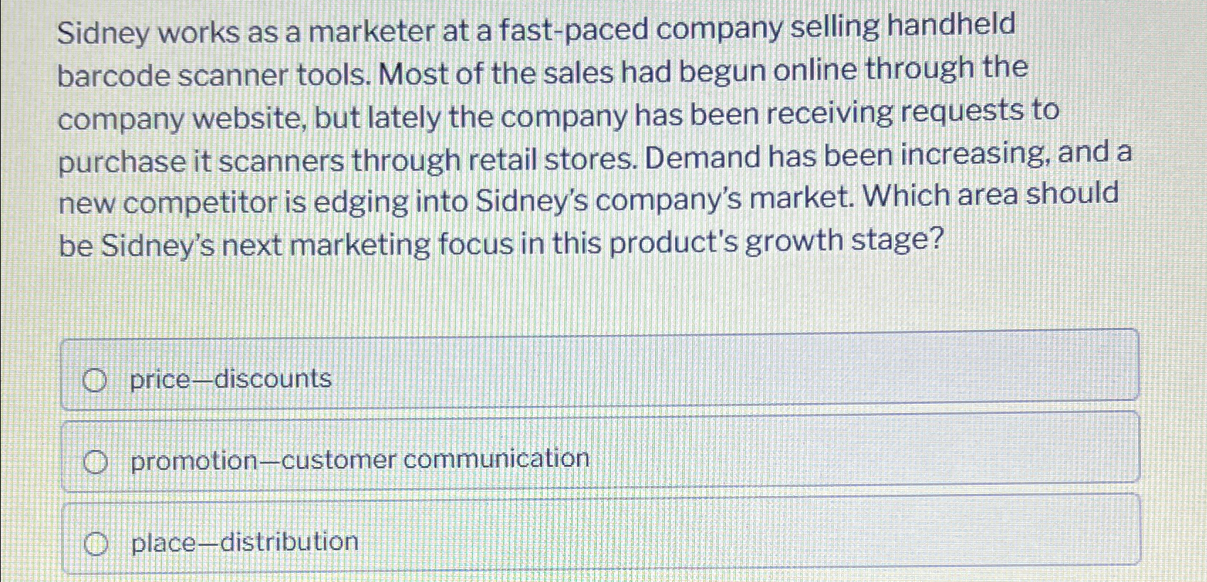  Sidney works as a marketer at a fast-paced company selling handheld