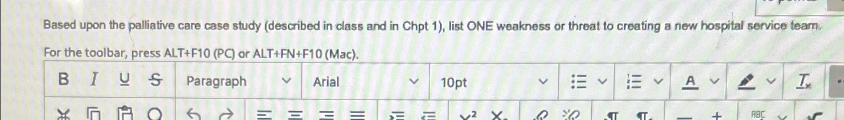  Based upon the palliative care case study (described in class and