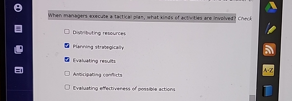  When managers execute a tactical plan, what kinds of activities are
