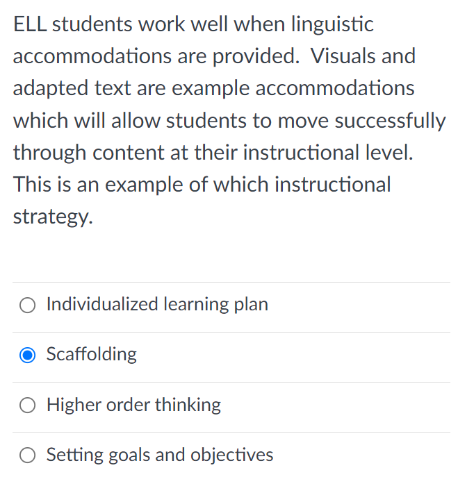  ELL students work well when linguistic accommodations are provided. Visuals and
