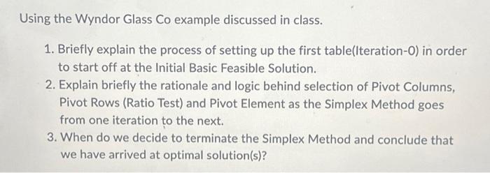  Using the Wyndor Glass Co example discussed in class. 1. Briefly