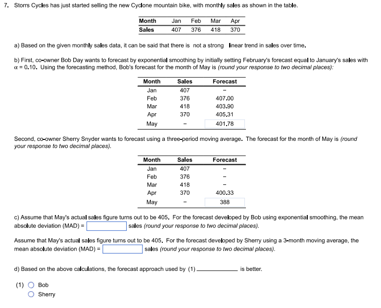 a) Based on the given monthly sales data, it can be