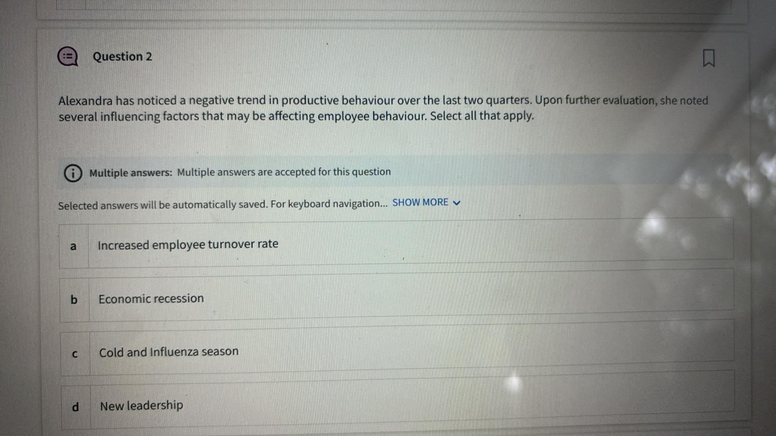  Question 2 Alexandra has noticed a negative trend in productive behaviour