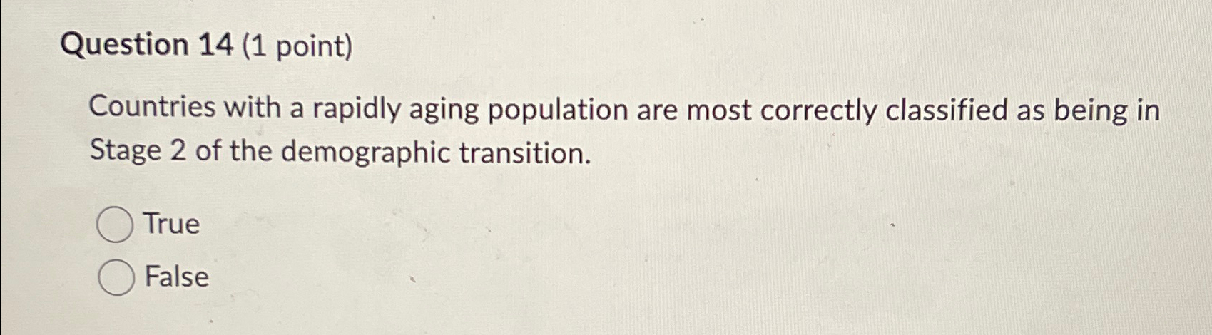  Question 14(1 point) Countries with a rapidly aging population are most