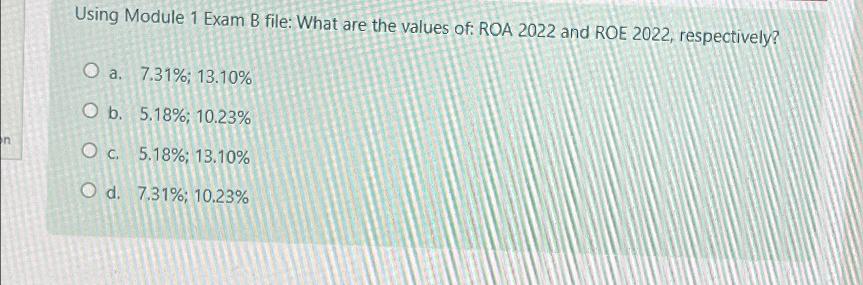  Using Module 1 Exam B file: What are the values of: