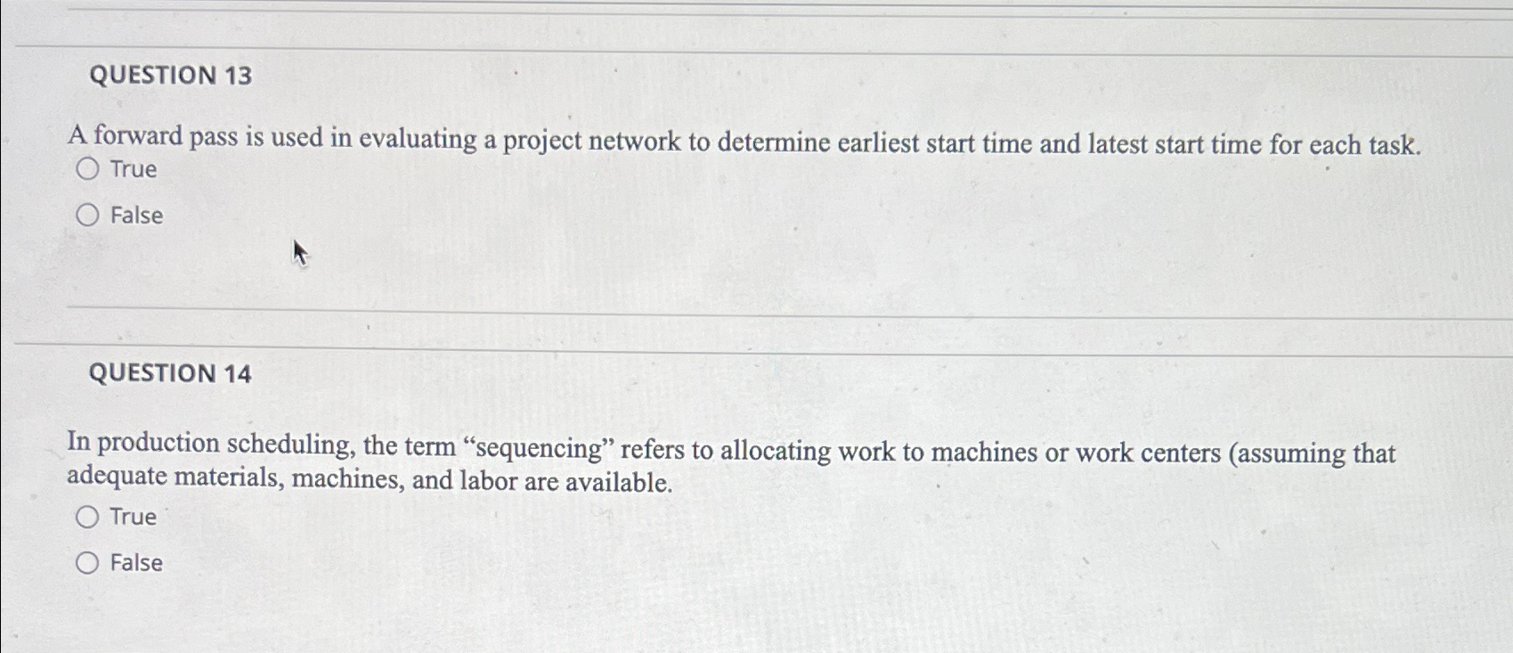 QUESTION 13 A forward pass is used in evaluating a project