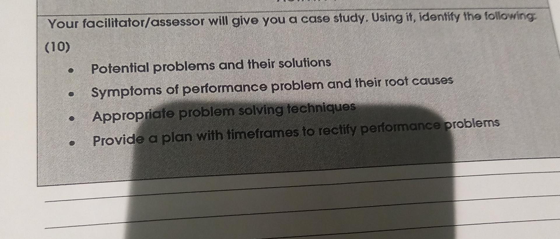  Your facilitator/assessor will give you a case study. Using it, identify