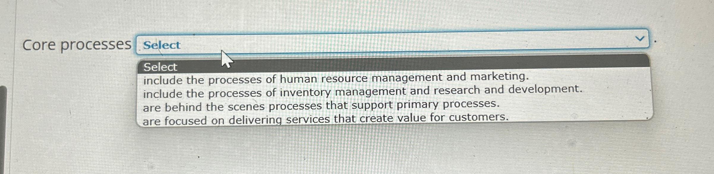  Core processes Select Select include the processes of human resource management