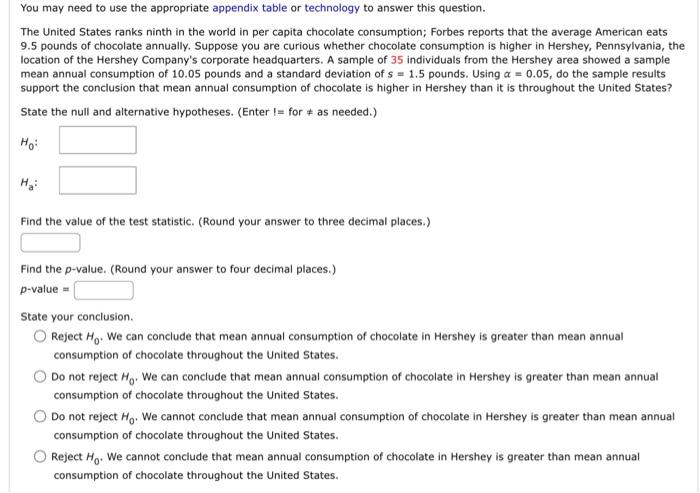  You may need to use the appropriate appendix table or technology