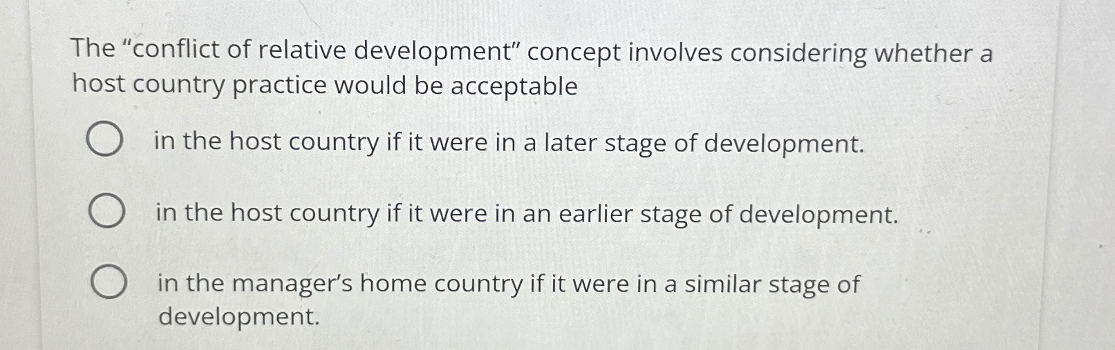  The "conflict of relative development" concept involves considering whether a host