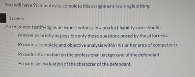  You will have 90 minutes to complete this assignment in a